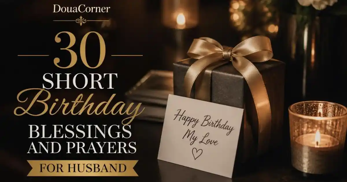 30 Short Birthday Blessings and Prayers for Husband 
