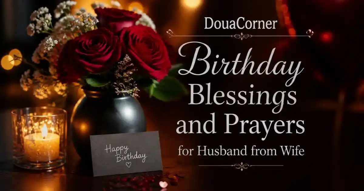 Birthday Blessings and Prayers for Husband from Wife 