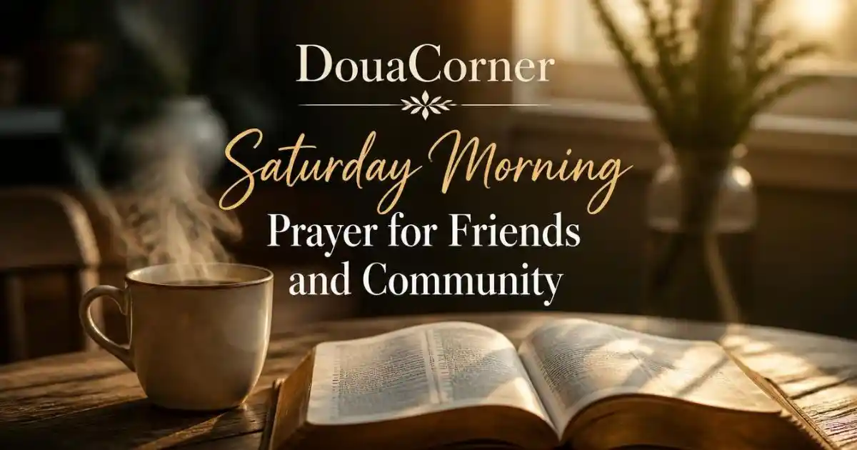Saturday Morning Prayer for Friends and Community