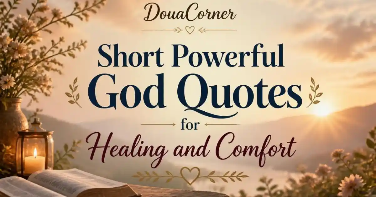 Short Powerful God Quotes for Healing and Comfort