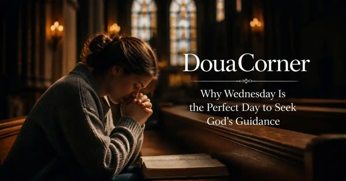 Why Wednesday Is the Perfect Day to Seek God's Guidance 